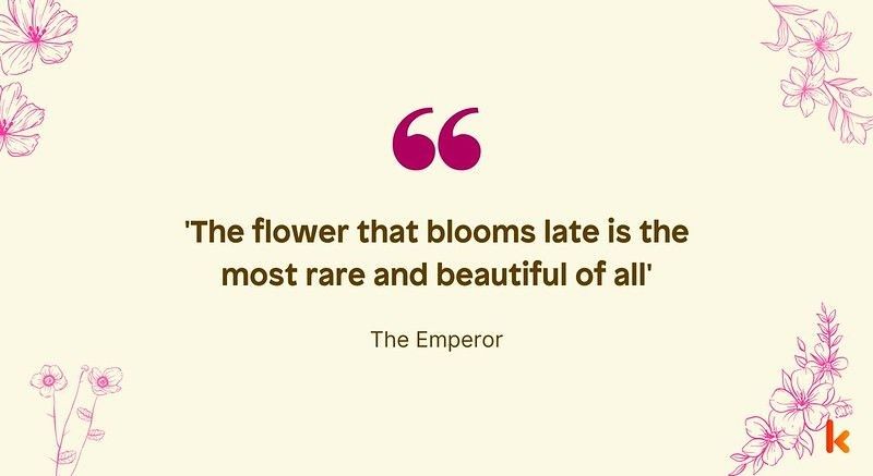 Late bloomer quotes can show you that you are not the only one who feels like you are running out of time.