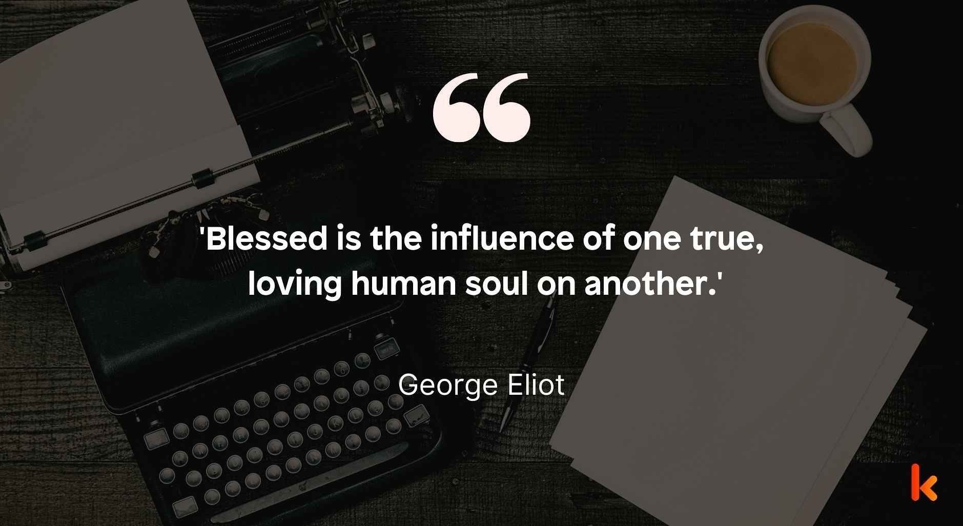 George Eliot Quote About Love