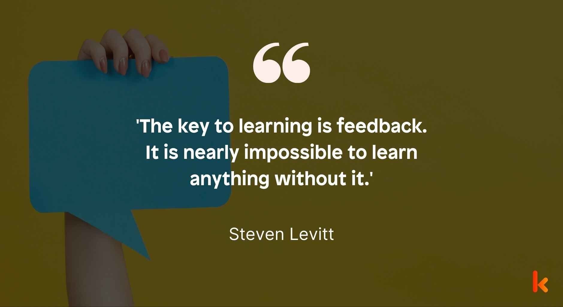 These feedback quotes will set you on the path to success.