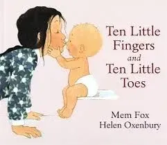 Ten Little Fingers And Ten Little Toes by Mem Fox book cover.