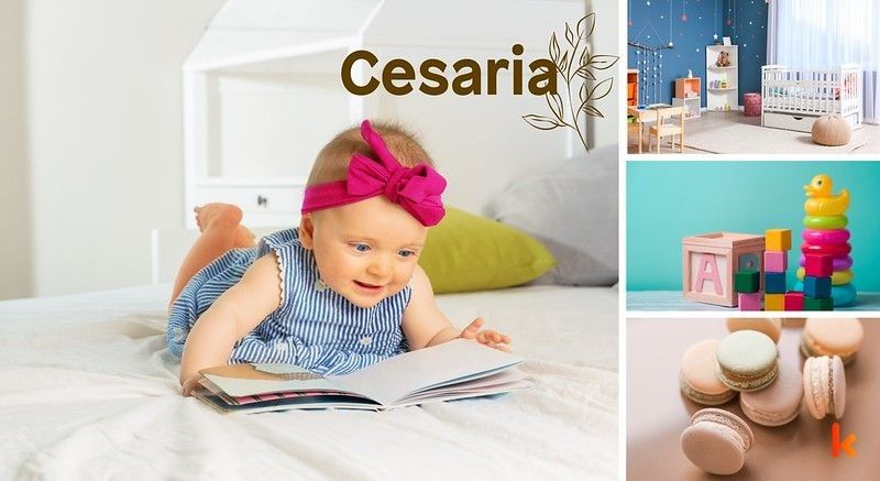 Meaning of the name Cesaria