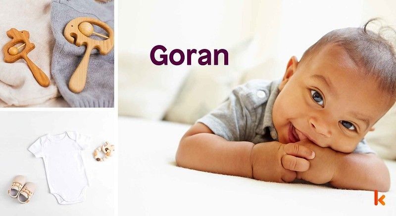 Meaning of the name Goran