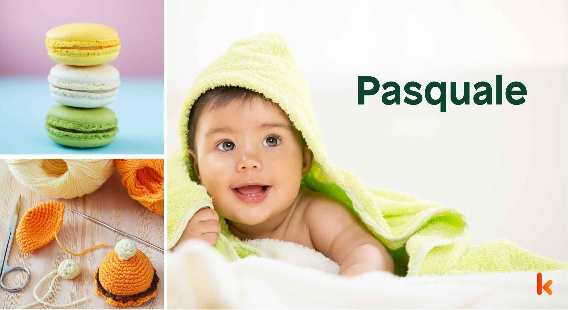 Meaning of the name Pasquale