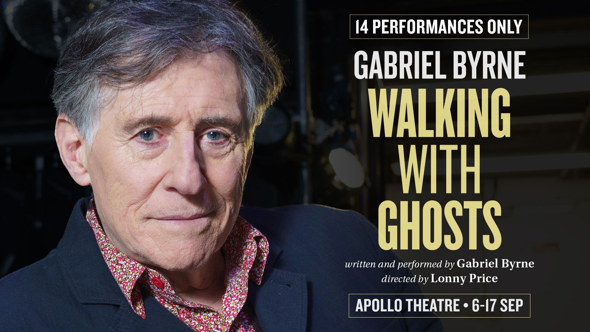 Watch the finest performer in Ireland recount the stories of his life and childhood days. Buy 'Walking With Ghosts' tickets.