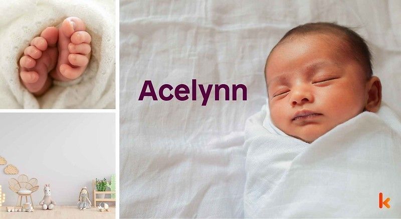 Meaning of the name Acelynn