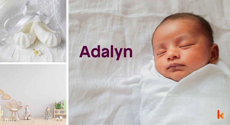 Meaning of the name Adalyn