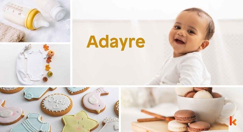 Meaning of the name Adayre