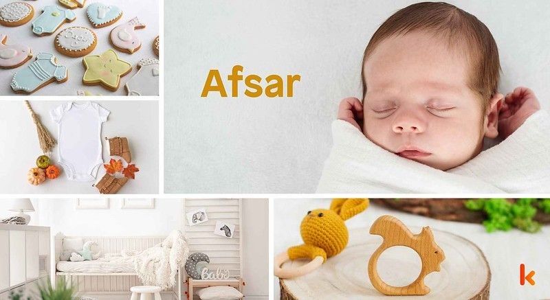 Meaning of the name Afsar