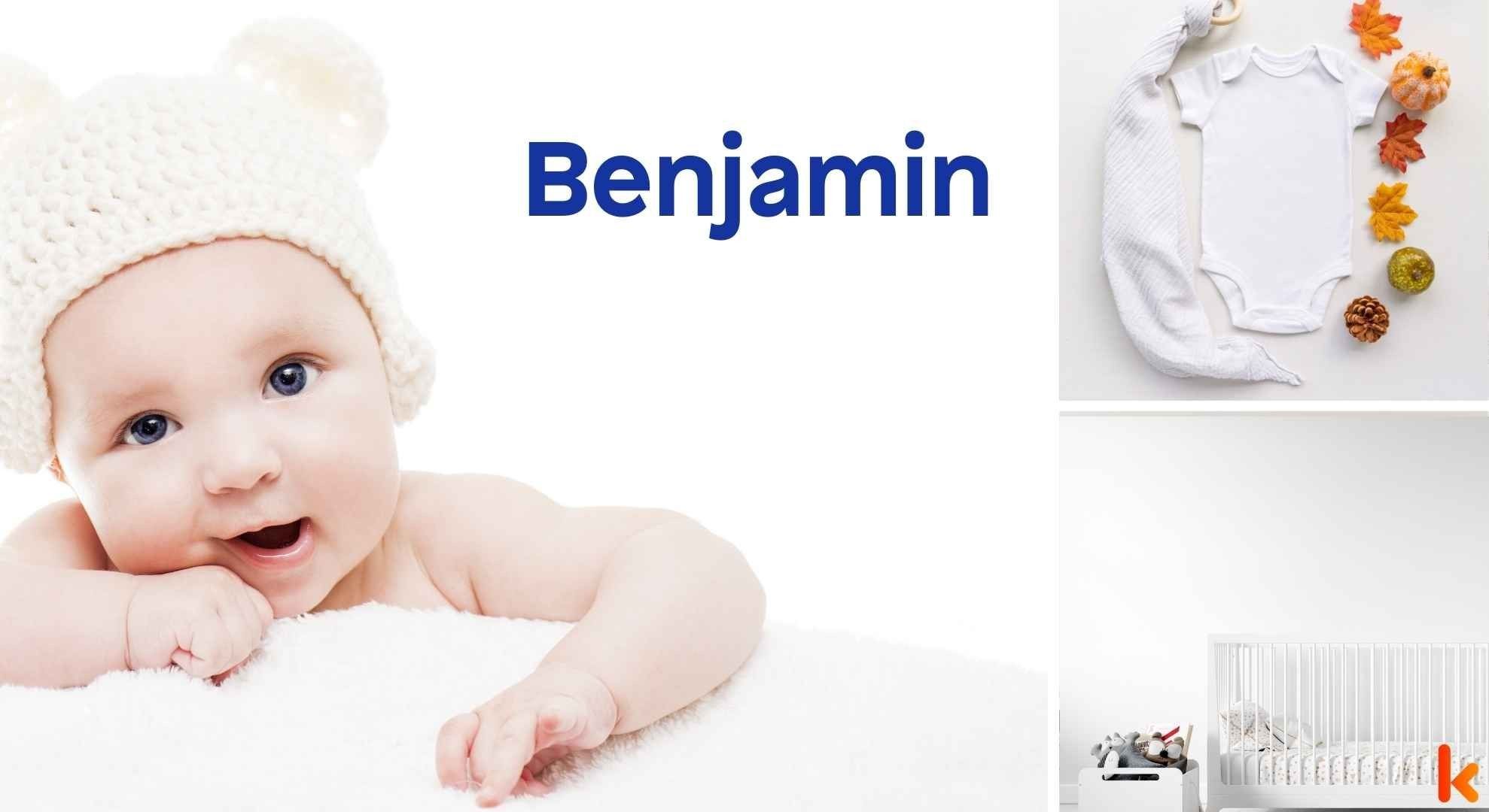 Meaning of the name Benjamin