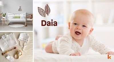 Meaning of the name Daia