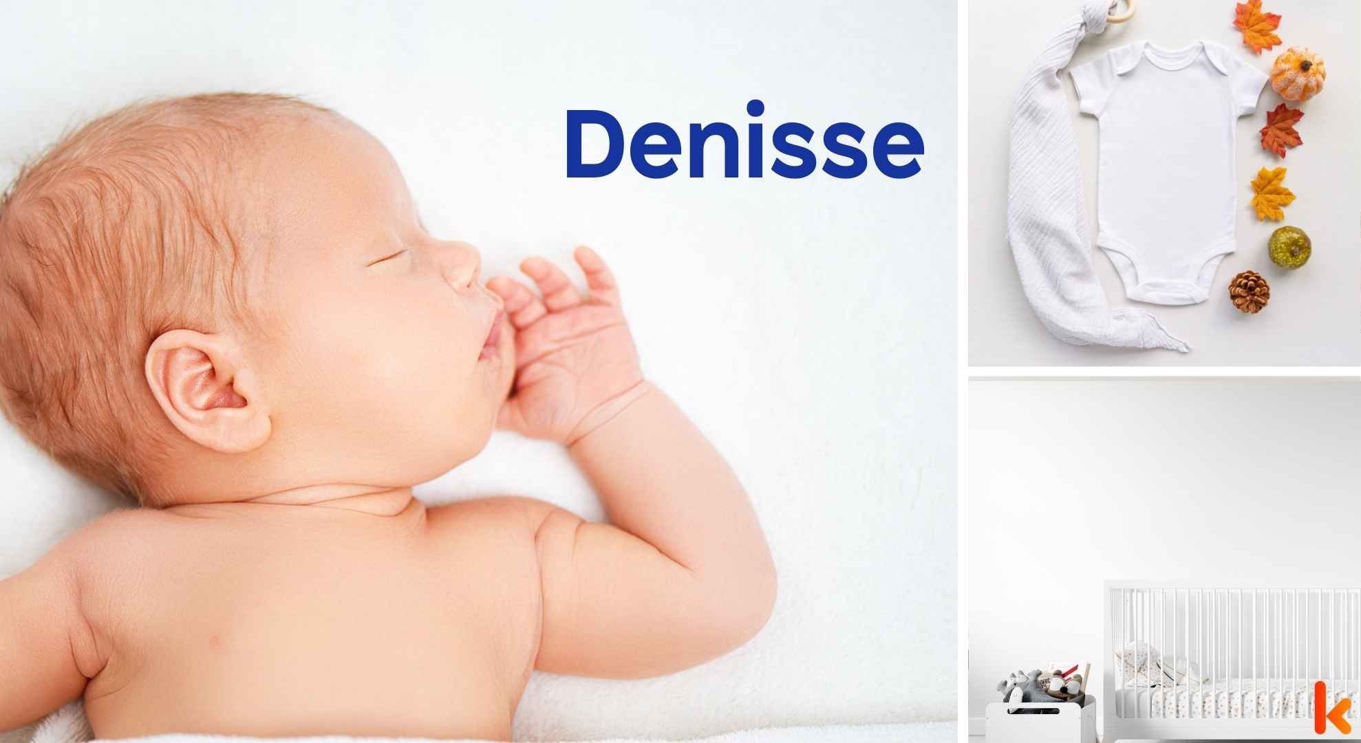 Meaning of the name Denisse