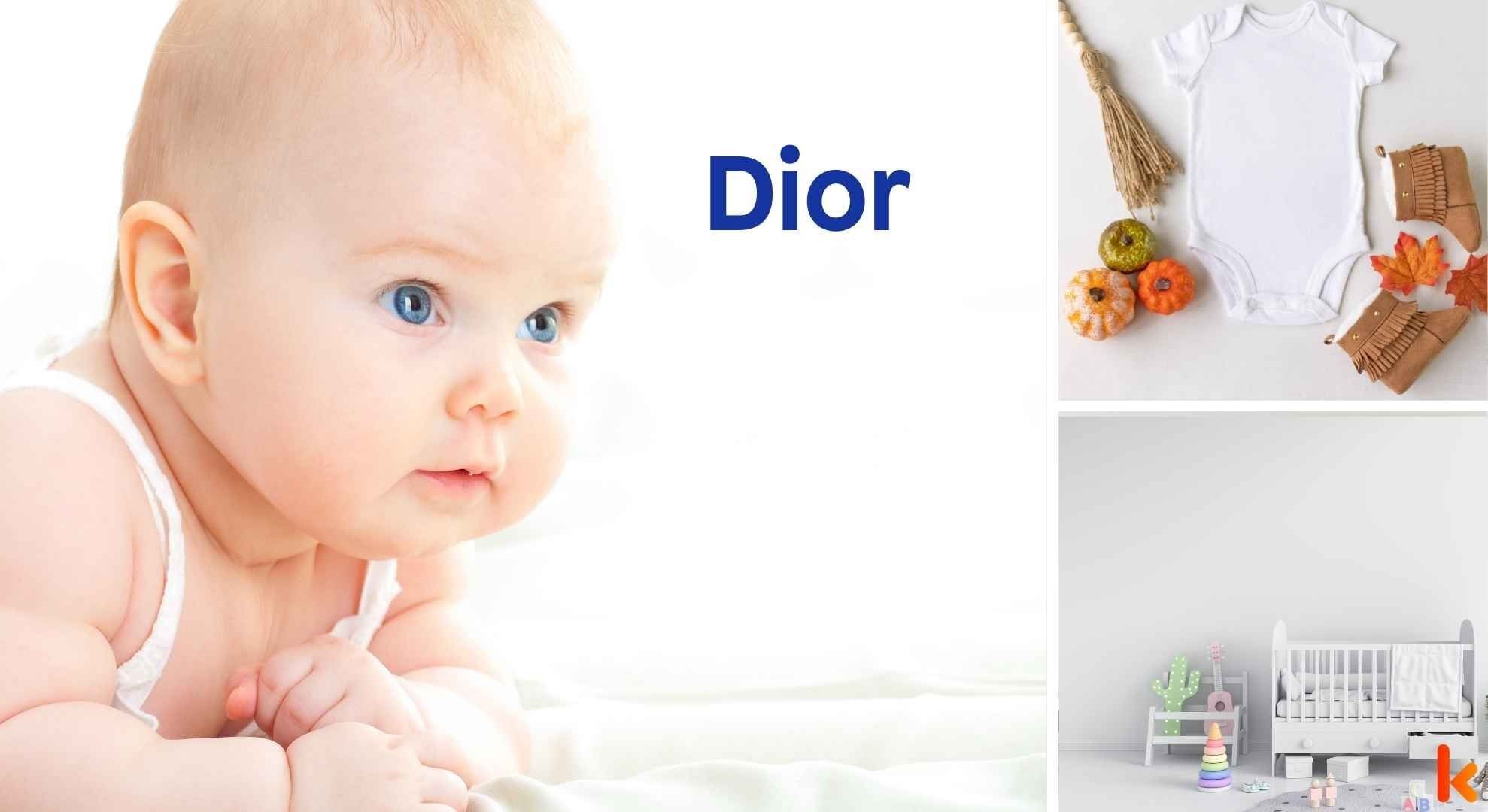 Meaning of the name Dior