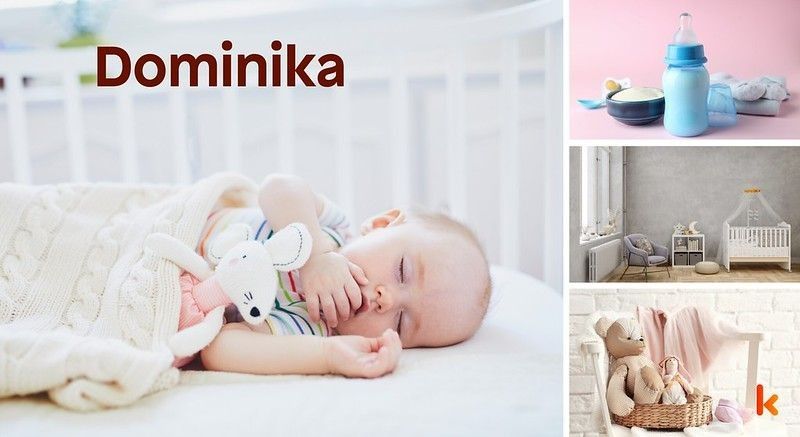 Meaning of the name Dominika