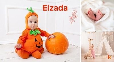 Meaning of the name Elzada