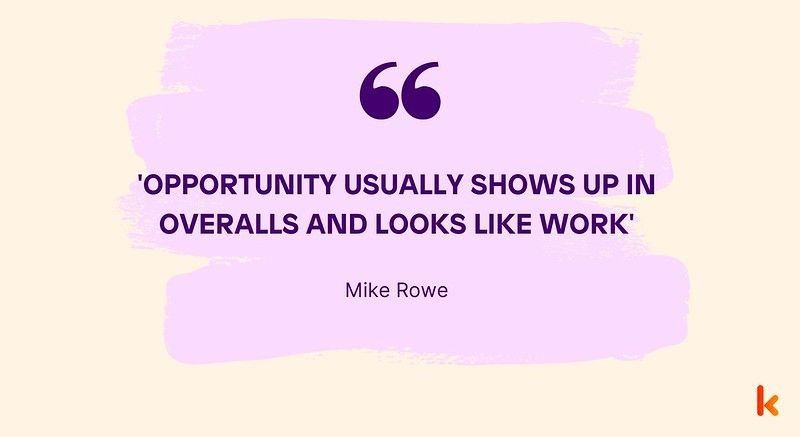 Mike Rowe quotes are famous for being witty