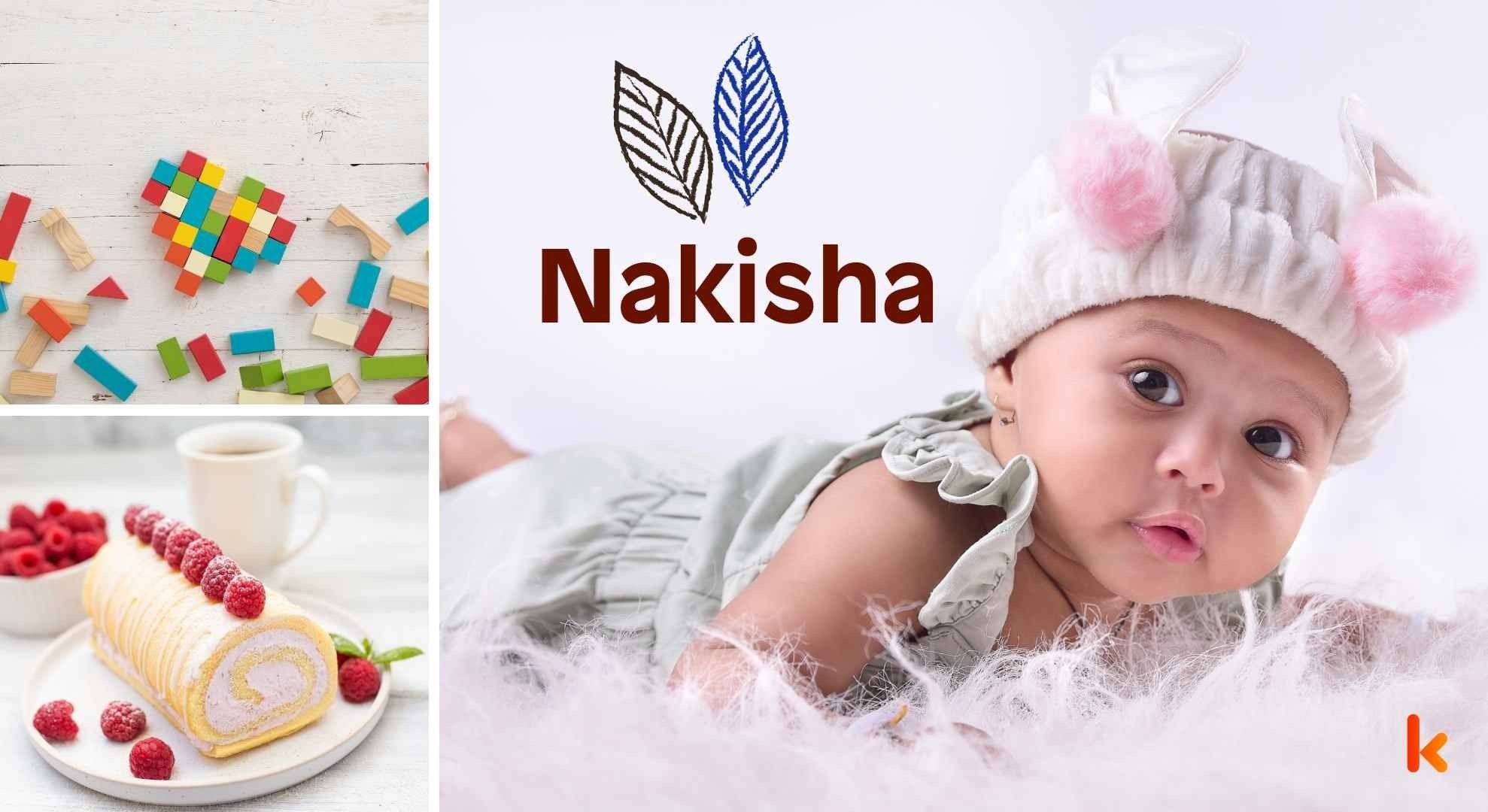 Meaning of the name Nakisha