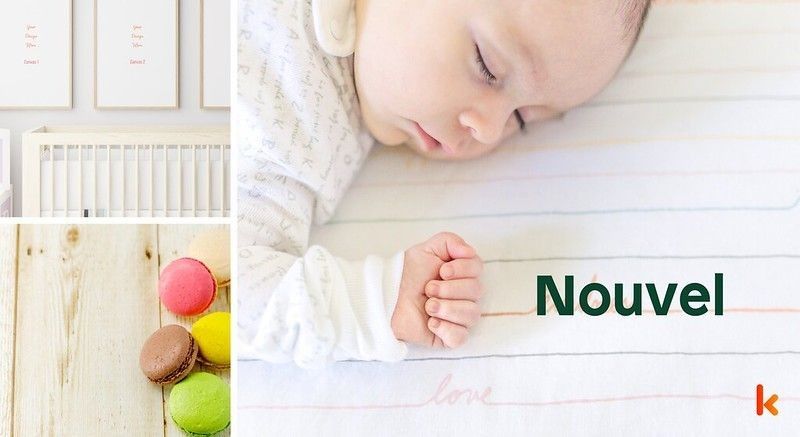 Meaning of the name Nouvel