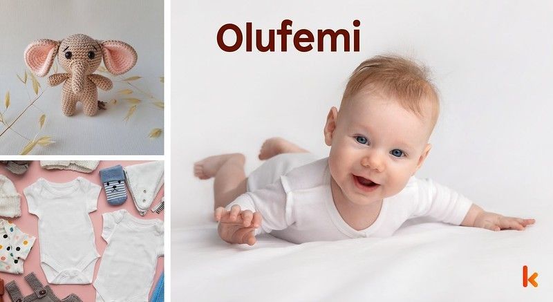 Meaning of the name Olufemi