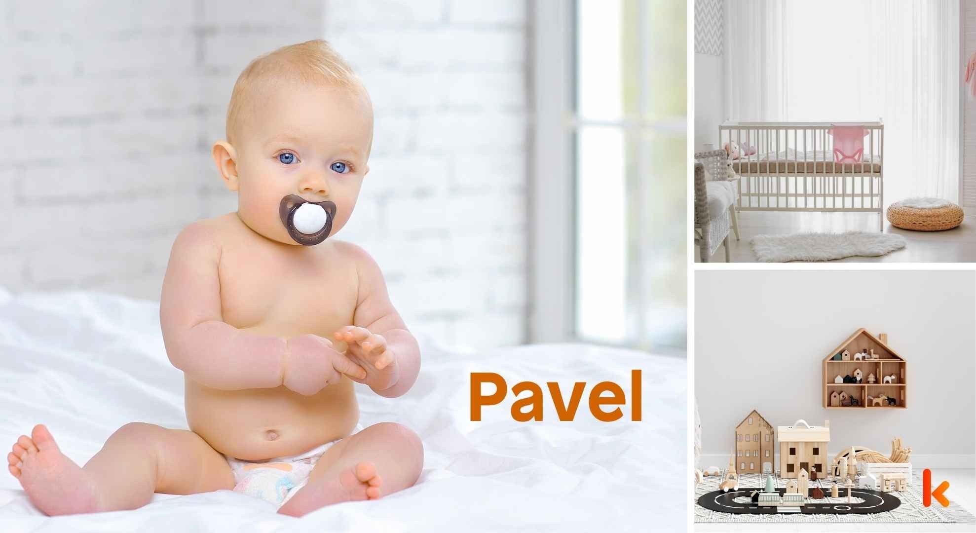 Meaning of the name Pavel