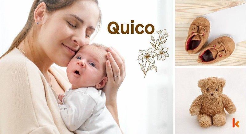 Meaning of the name Quico