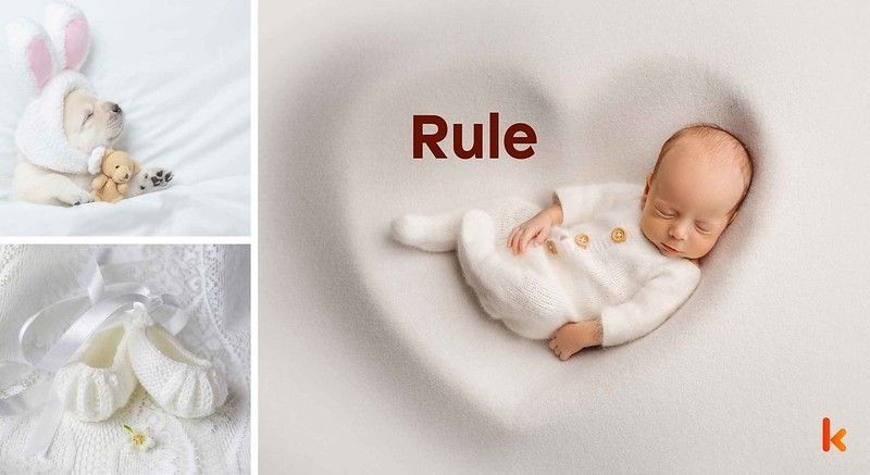 Meaning of the name Rule