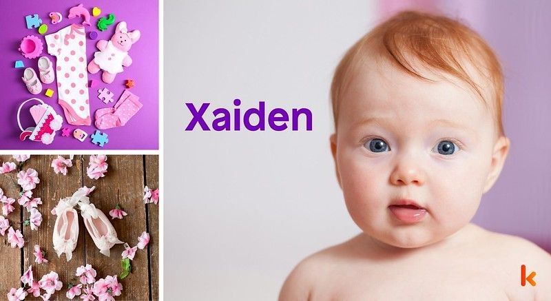 Meaning of the name Xaiden