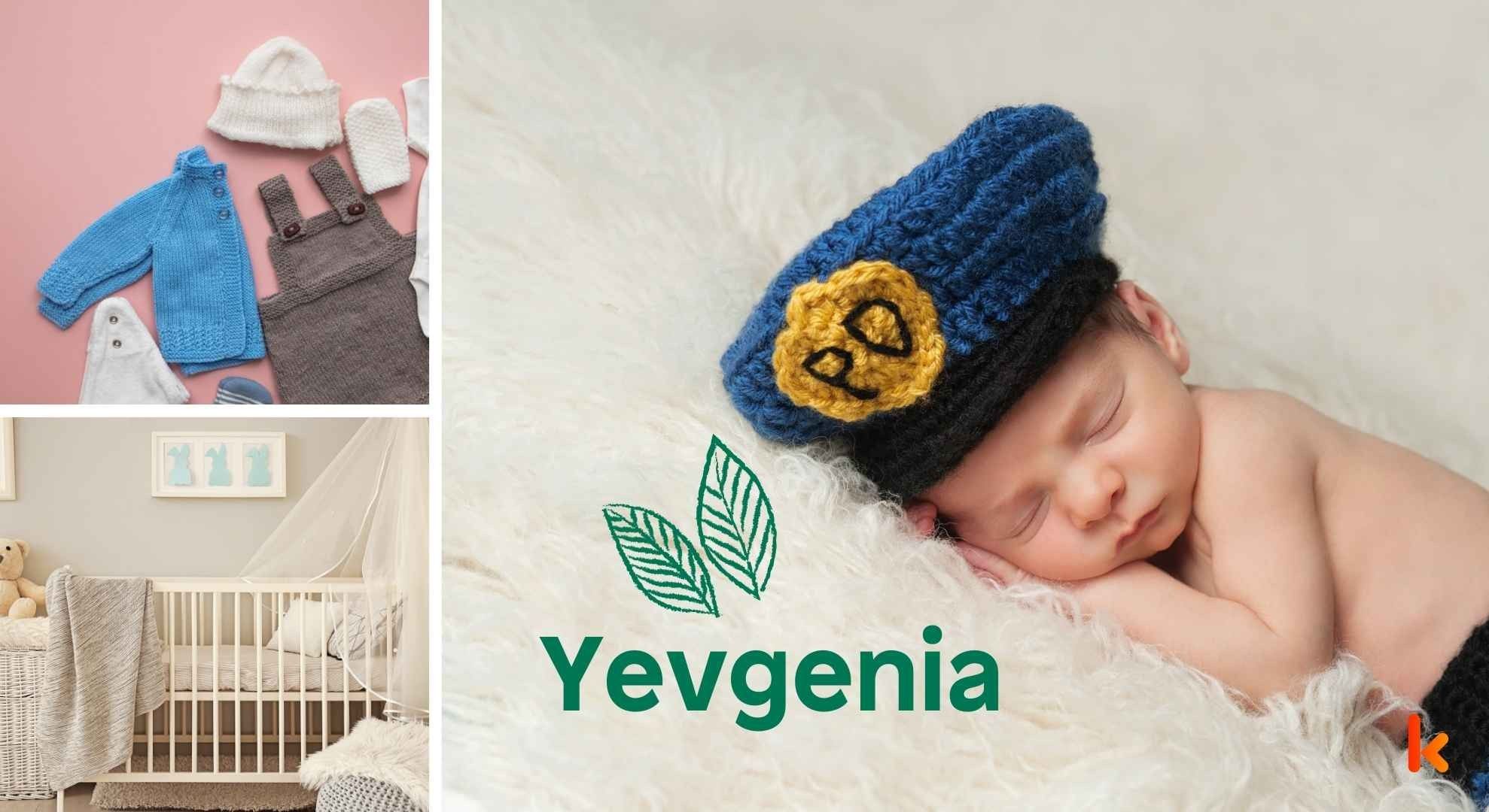 Meaning of the name Yevgenia